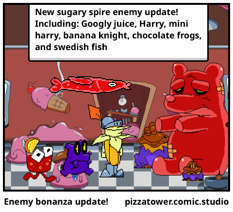 Enemy bonanza update!