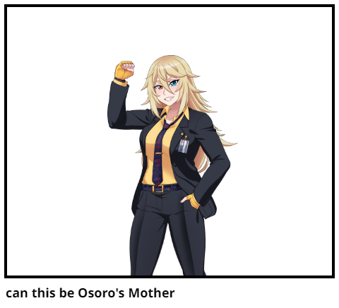 can this be Osoro's Mother