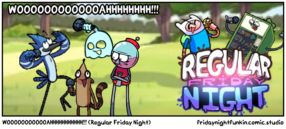 WOOOOOOOOOOOAHHHHHHHHHHH!!! (Regular Friday Night)