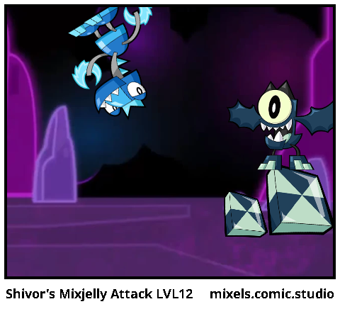 Shivor's Mixjelly Attack LVL12