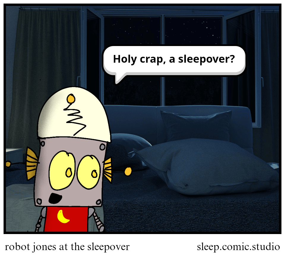 robot jones at the sleepover