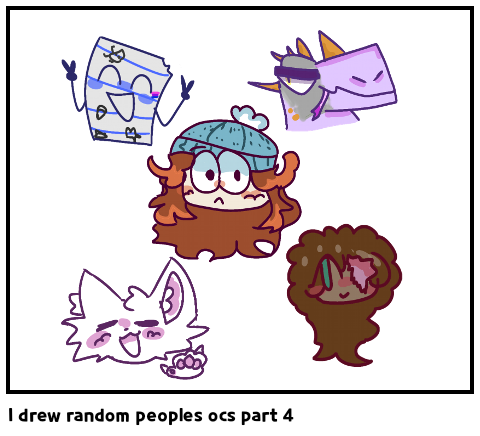 I drew random peoples ocs part 4