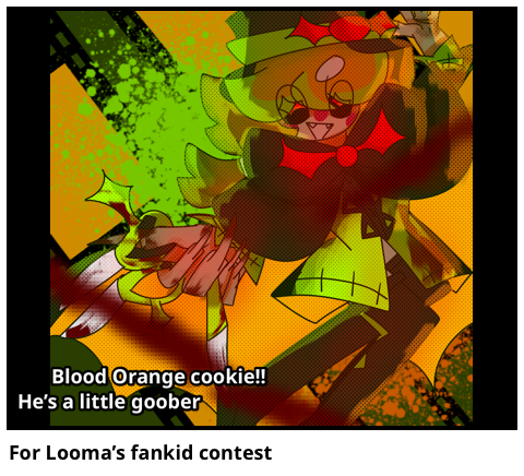 For Looma’s fankid contest