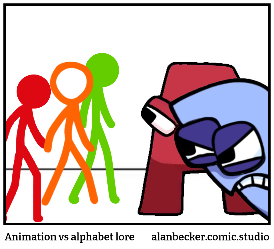 Animation vs alphabet lore