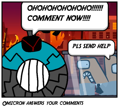 Omicron answers your comments