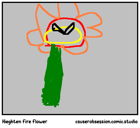 Hieghten Fire Flower