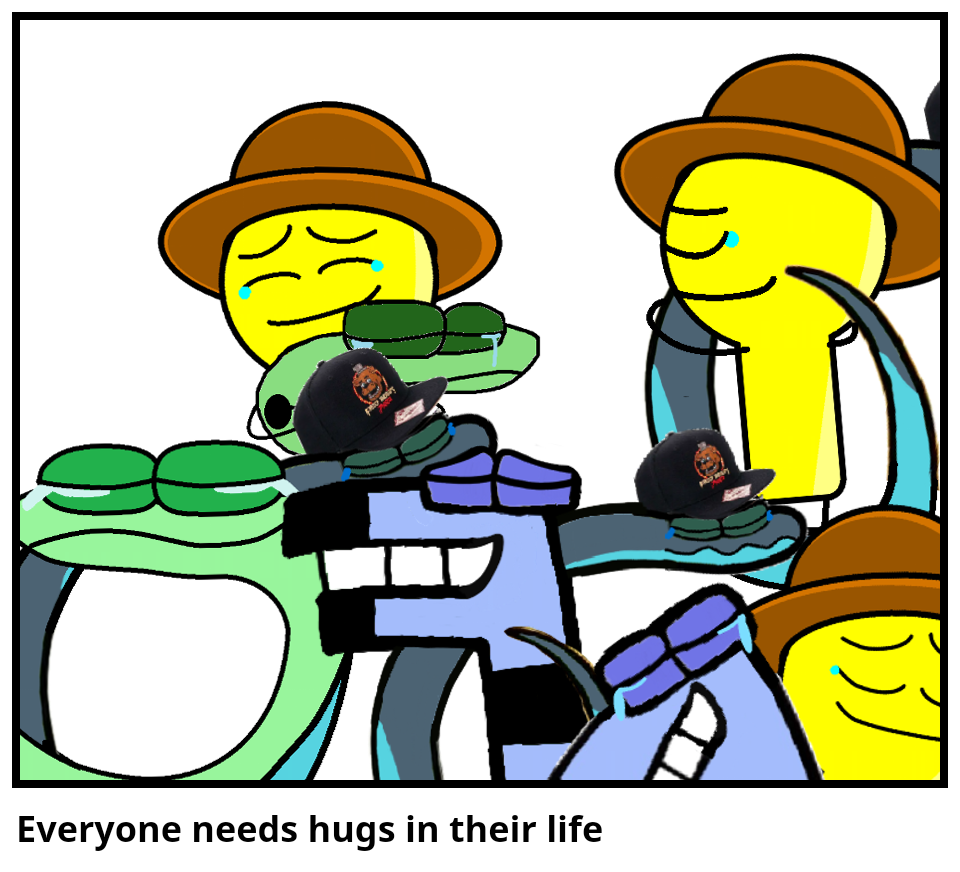 Everyone needs hugs in their life