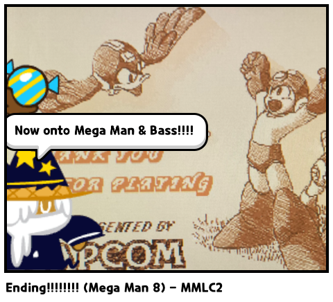 Ending!!!!!!!! (Mega Man 8) - MMLC2
