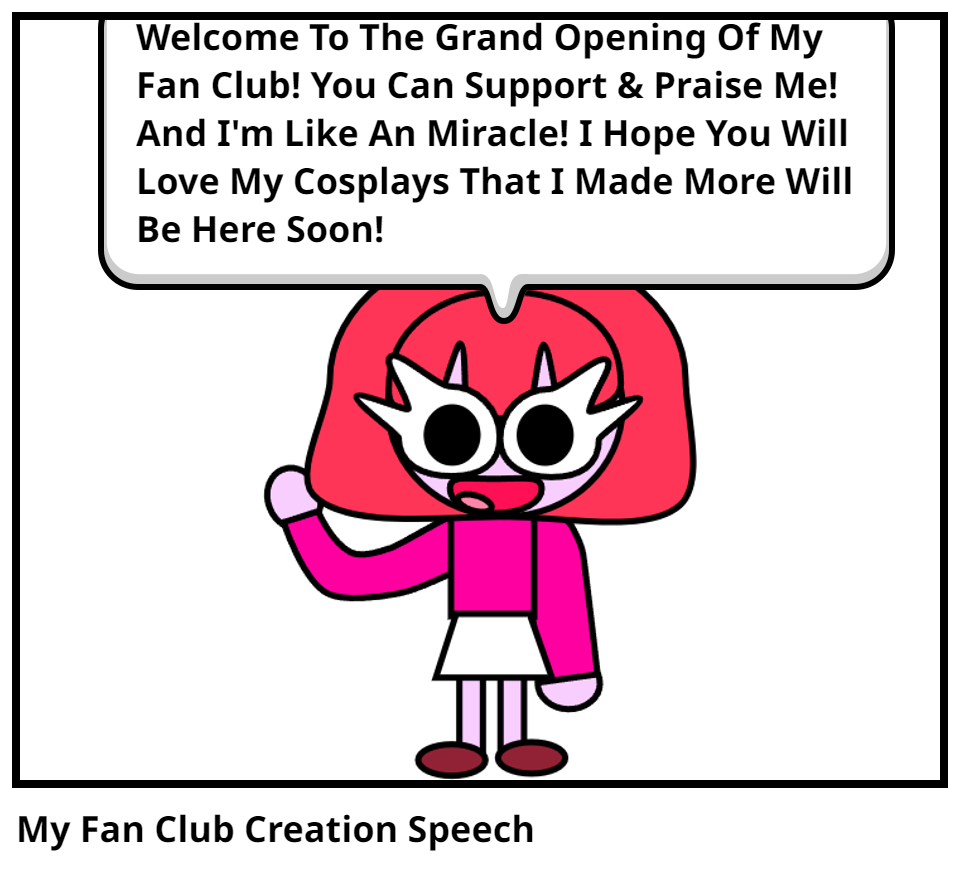 My Fan Club Creation Speech