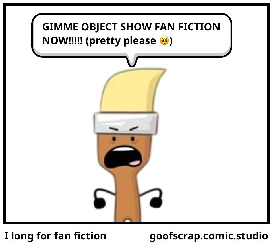 I long for fan fiction 