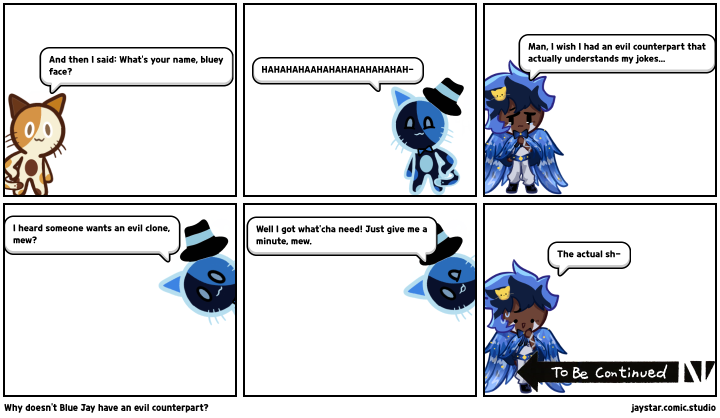 Why doesn't Blue Jay have an evil counterpart?