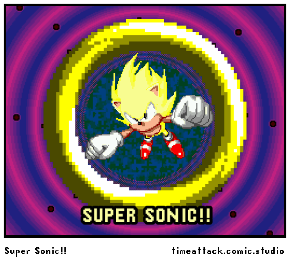 Super Sonic!!