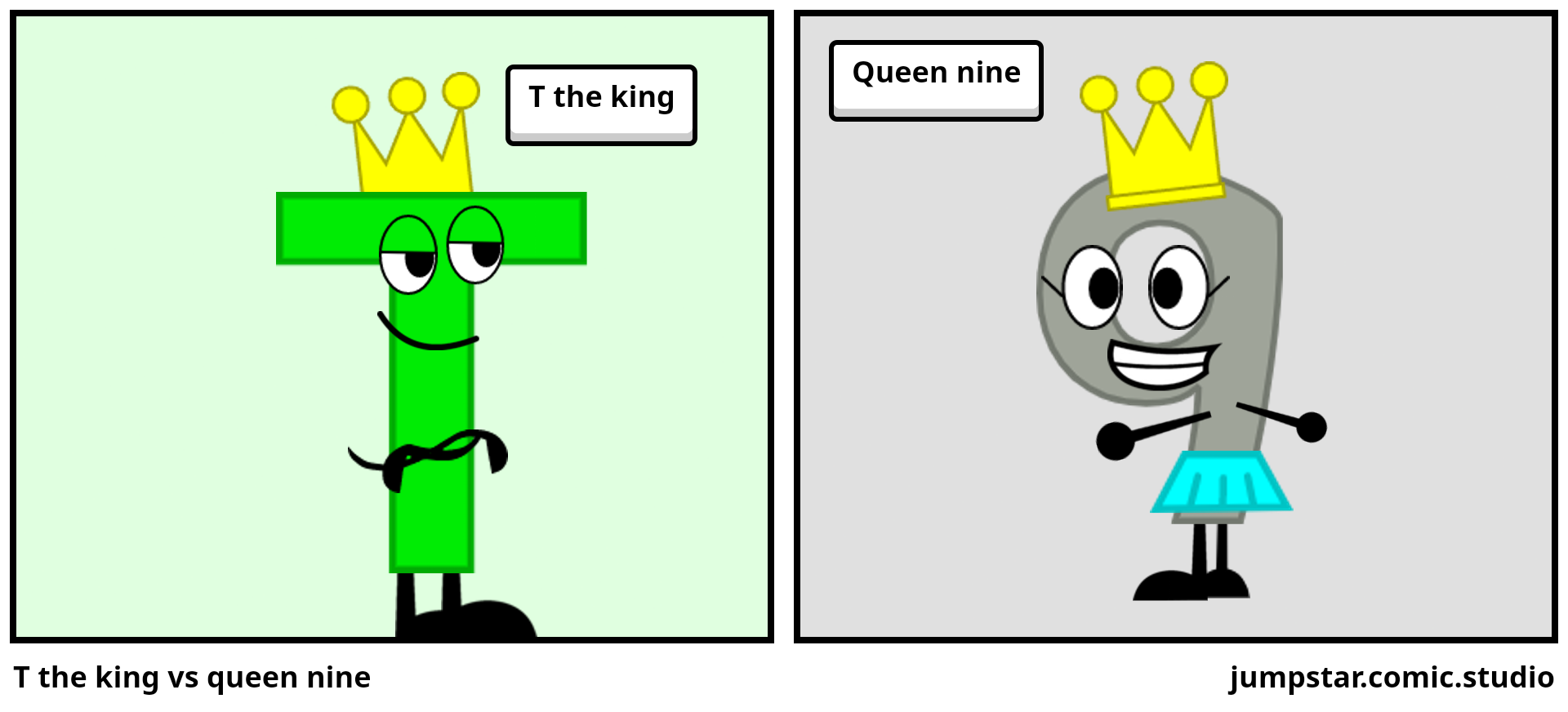 T the king vs queen nine