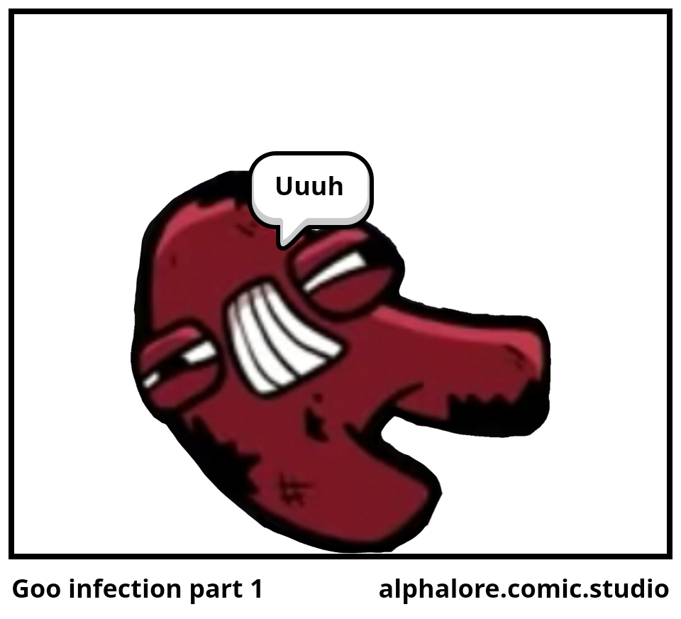 Goo infection part 1