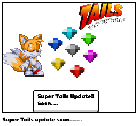 Super Tails update soon……… - Comic Studio