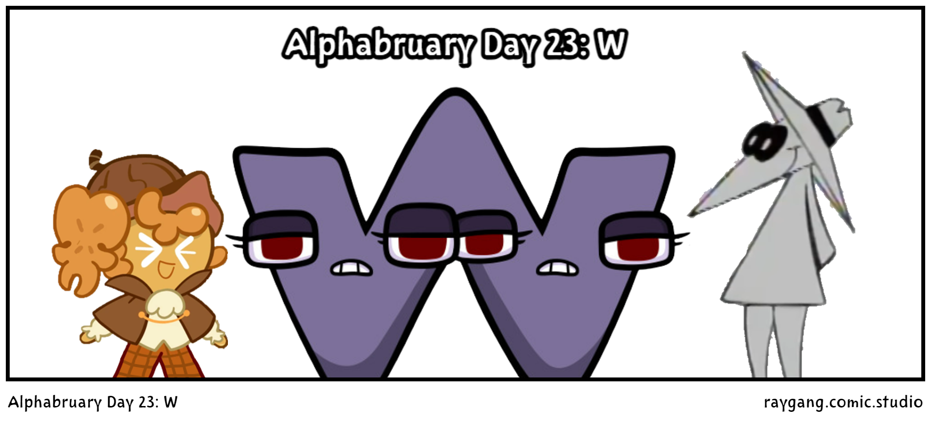 Alphabruary Day 23: W