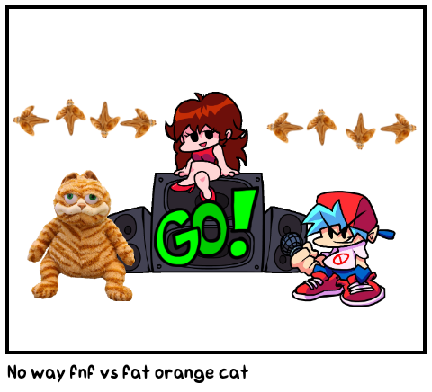 No way fnf vs fat orange cat