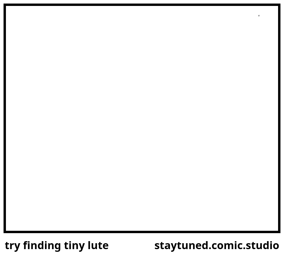 try finding tiny lute