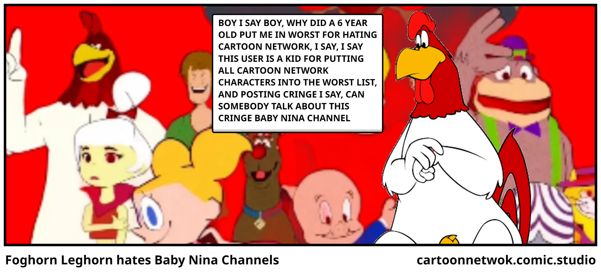 Foghorn Leghorn hates Baby Nina Channels