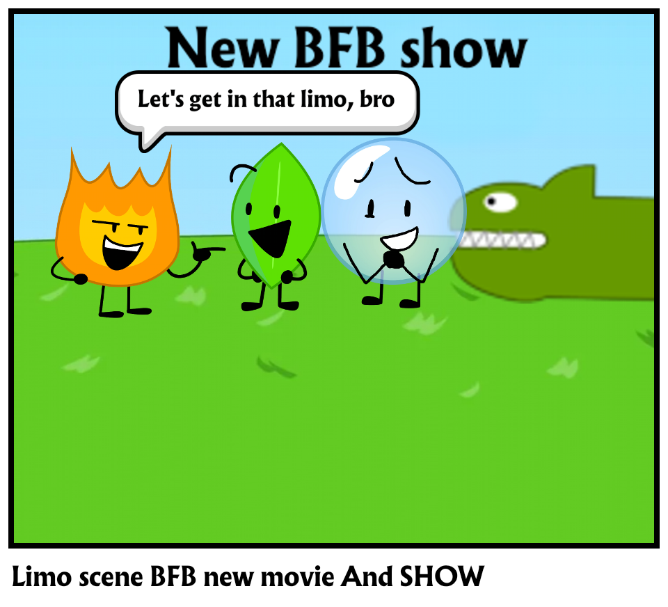 Limo scene BFB new movie And SHOW