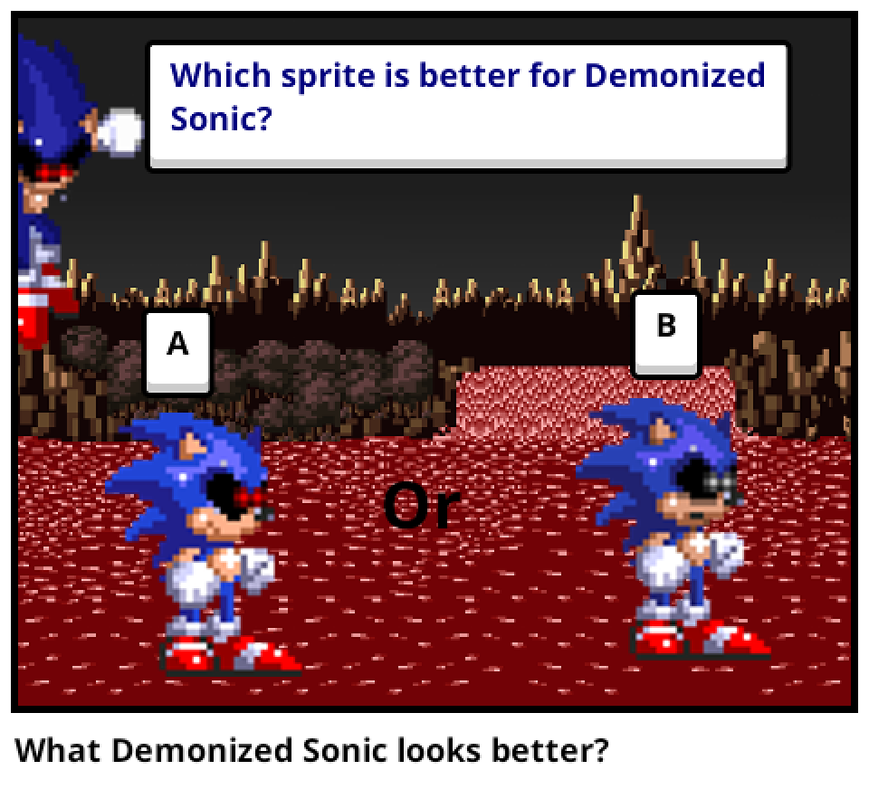 What Demonized Sonic looks better?
