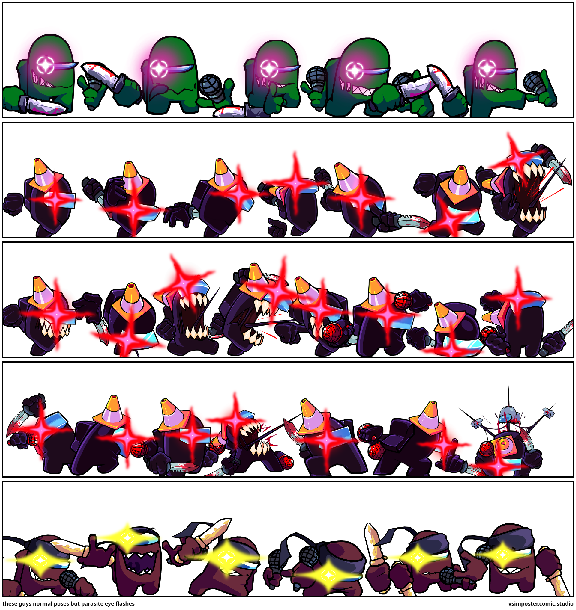 these guys normal poses but parasite eye flashes