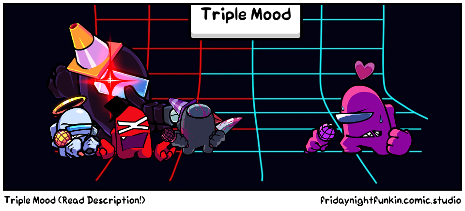 Triple Mood (Read Description!)