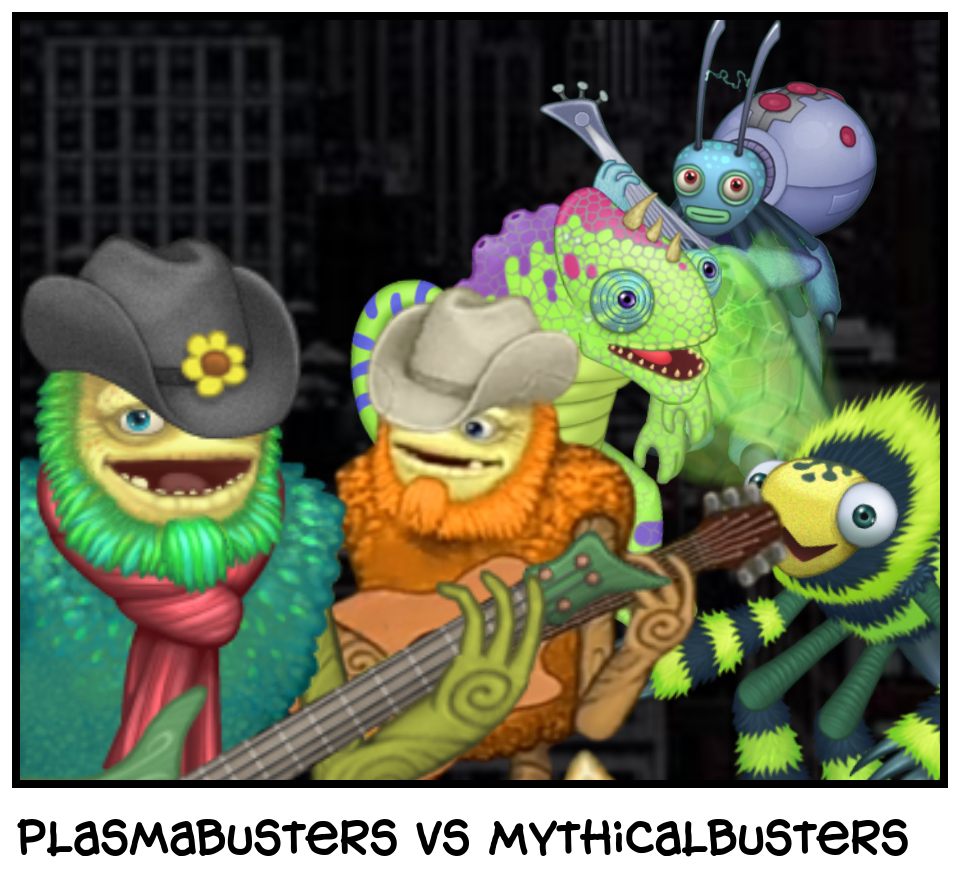 Plasmabusters vs Mythicalbusters