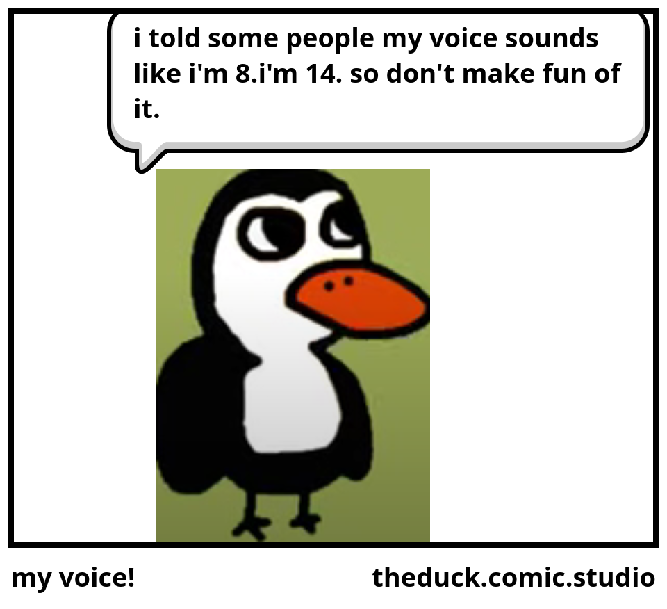 my voice!