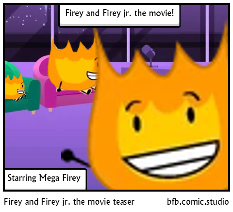 Firey and Firey jr. the movie teaser