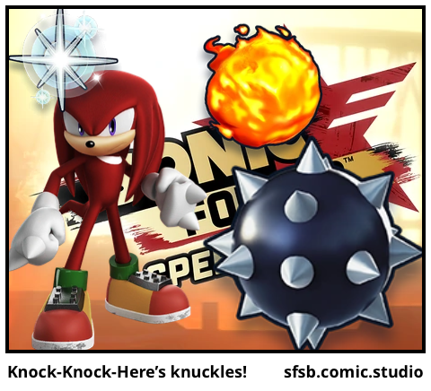 Knock-Knock-Here’s knuckles!