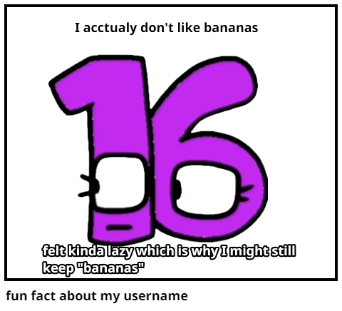 fun fact about my username