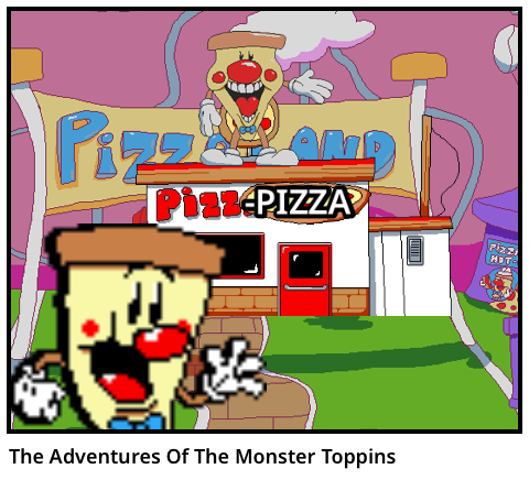 The Adventures Of The Monster Toppins