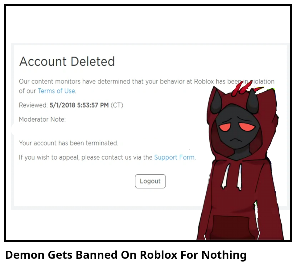 Demon Gets Banned On Roblox For Nothing