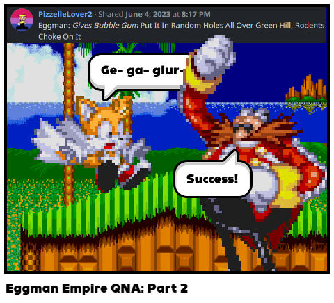 Eggman Empire QNA: Part 2