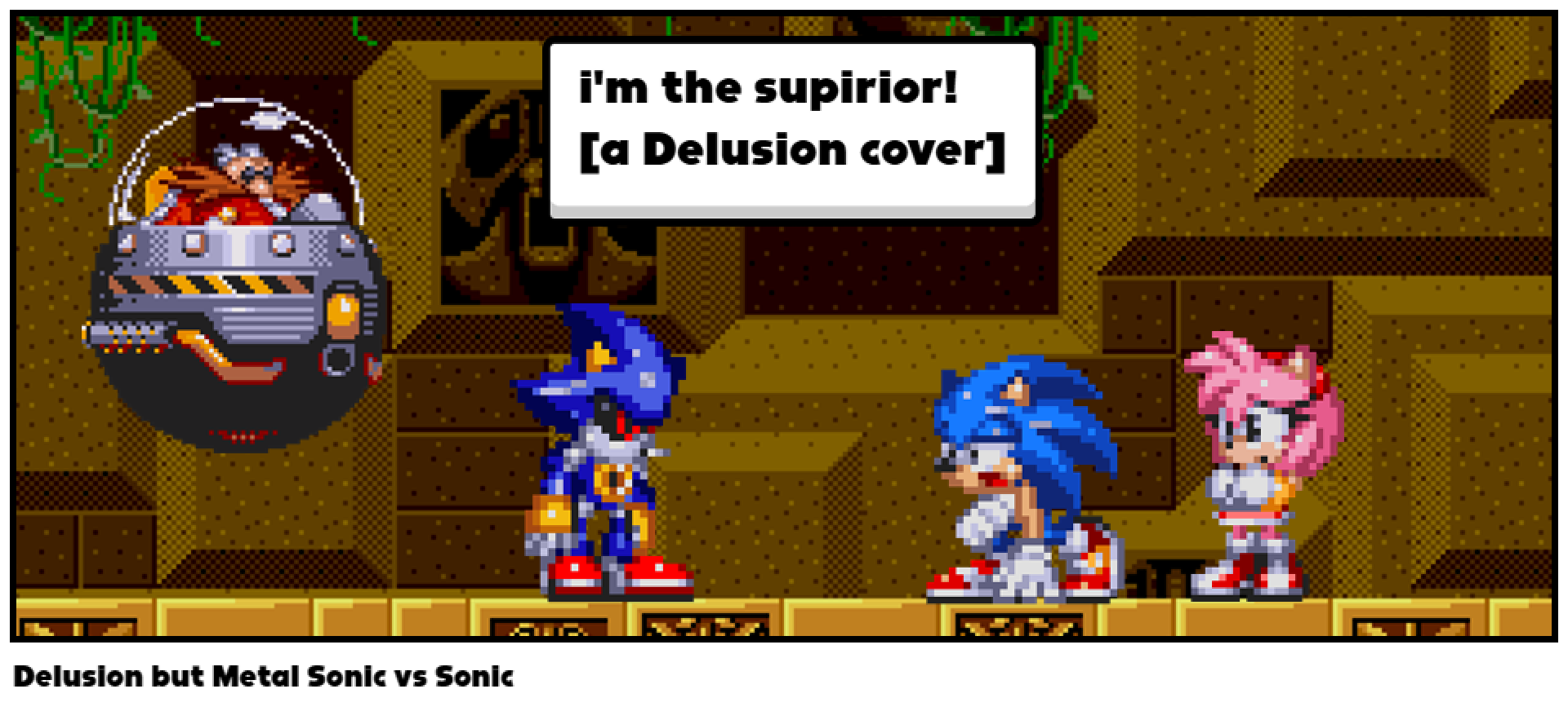 Delusion but Metal Sonic vs Sonic