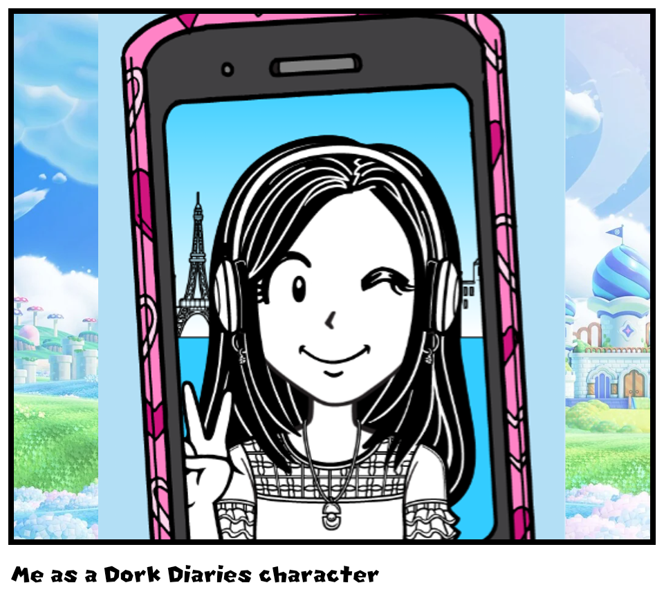 Me as a Dork Diaries character