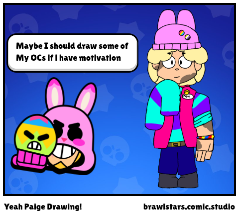 Yeah Paige Drawing!