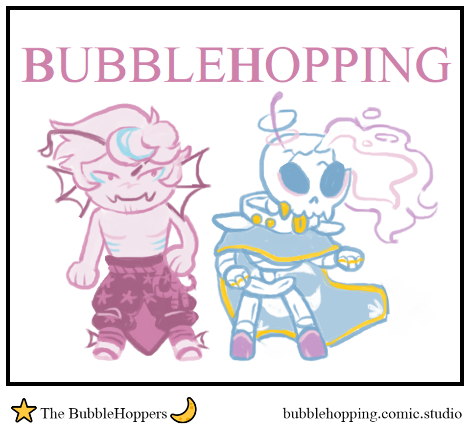 ⭐The BubbleHoppers🌙