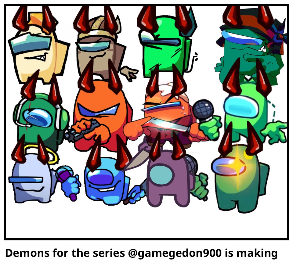 Demons for the series @gamegedon900 is making