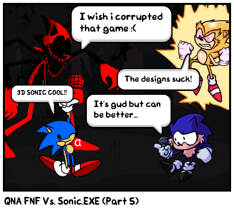 QNA FNF Vs. Sonic.EXE (Part 4) - Comic Studio