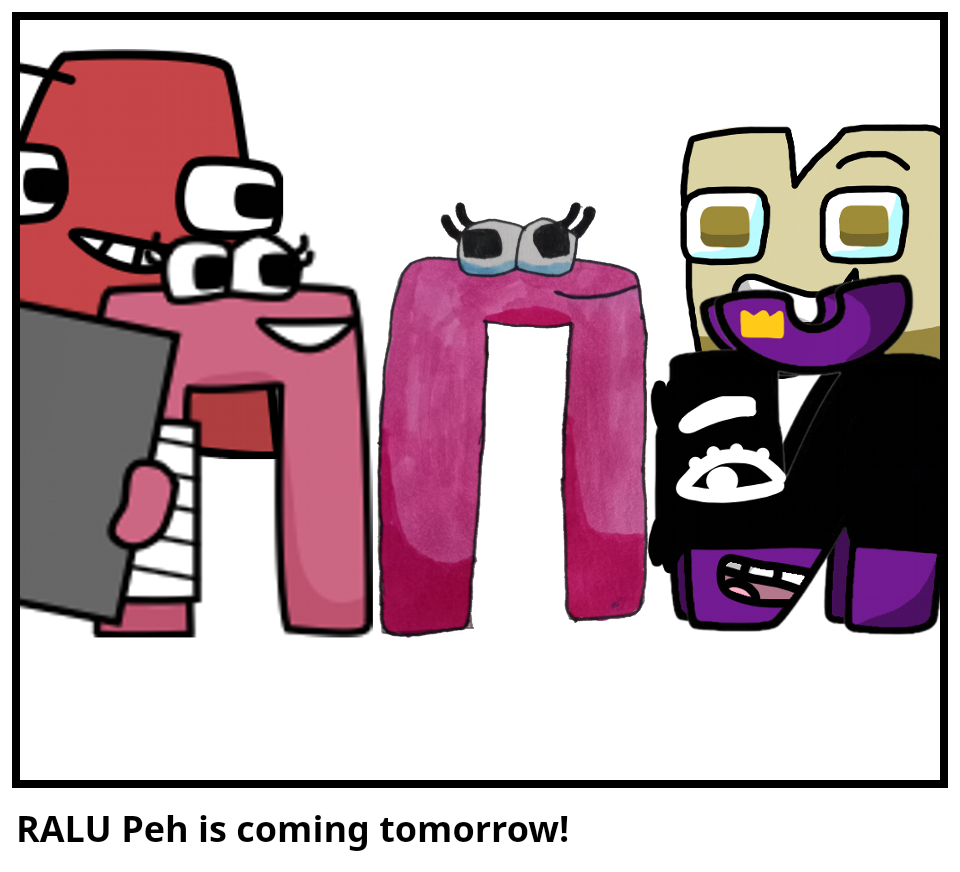 RALU Peh is coming tomorrow!