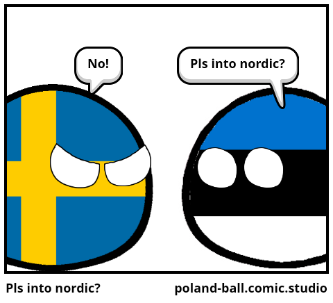 Pls into nordic?