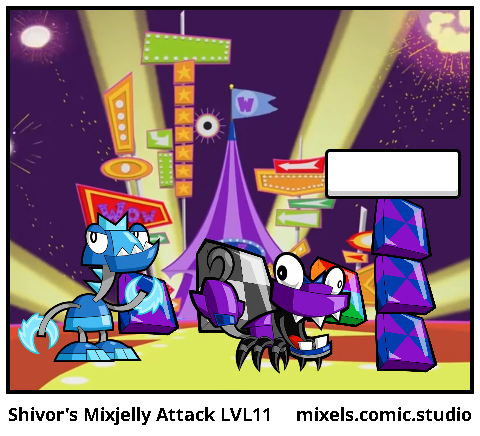 Shivor's Mixjelly Attack LVL11