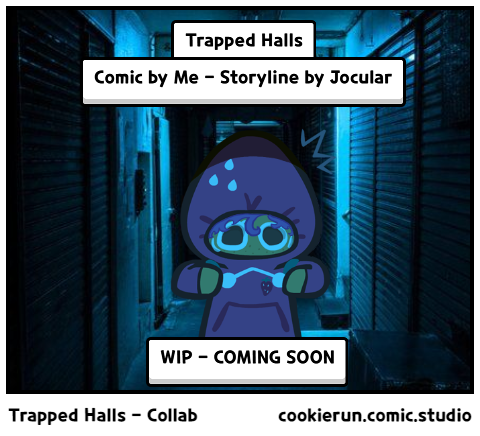 Trapped Halls - Collab