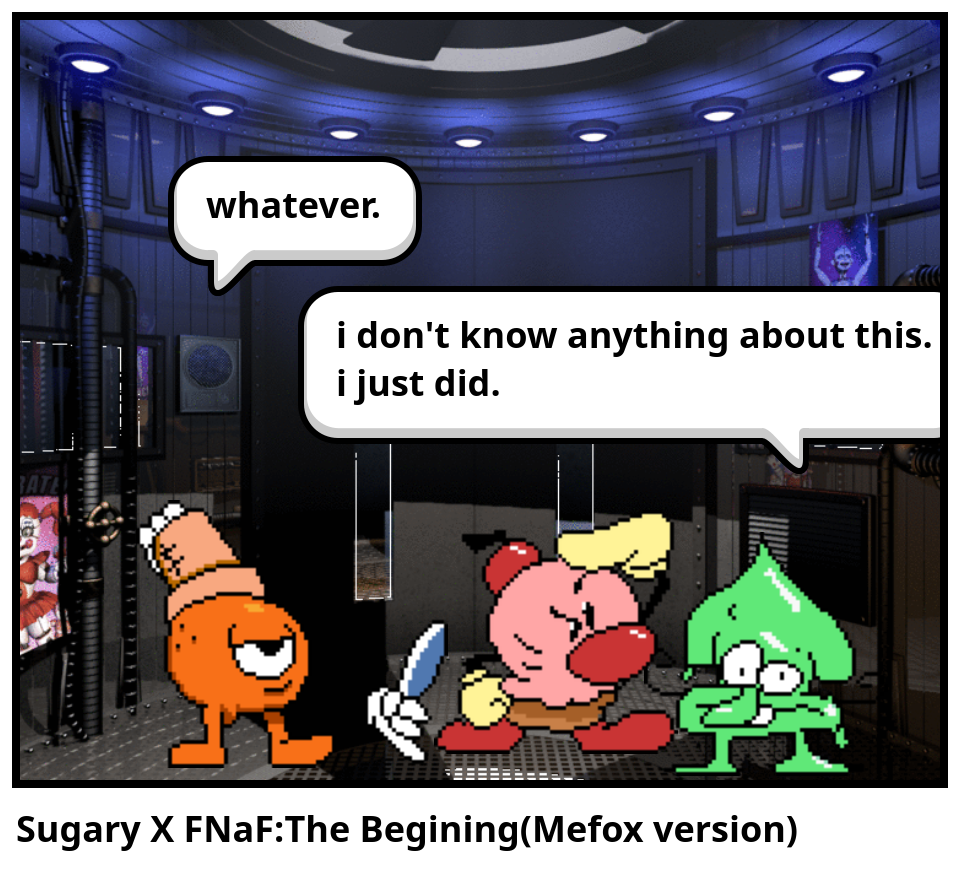 Sugary X FNaF:The Begining(Mefox version)