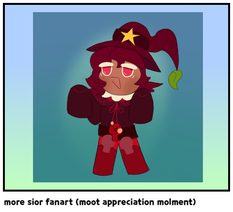more sior fanart (moot appreciation molment)