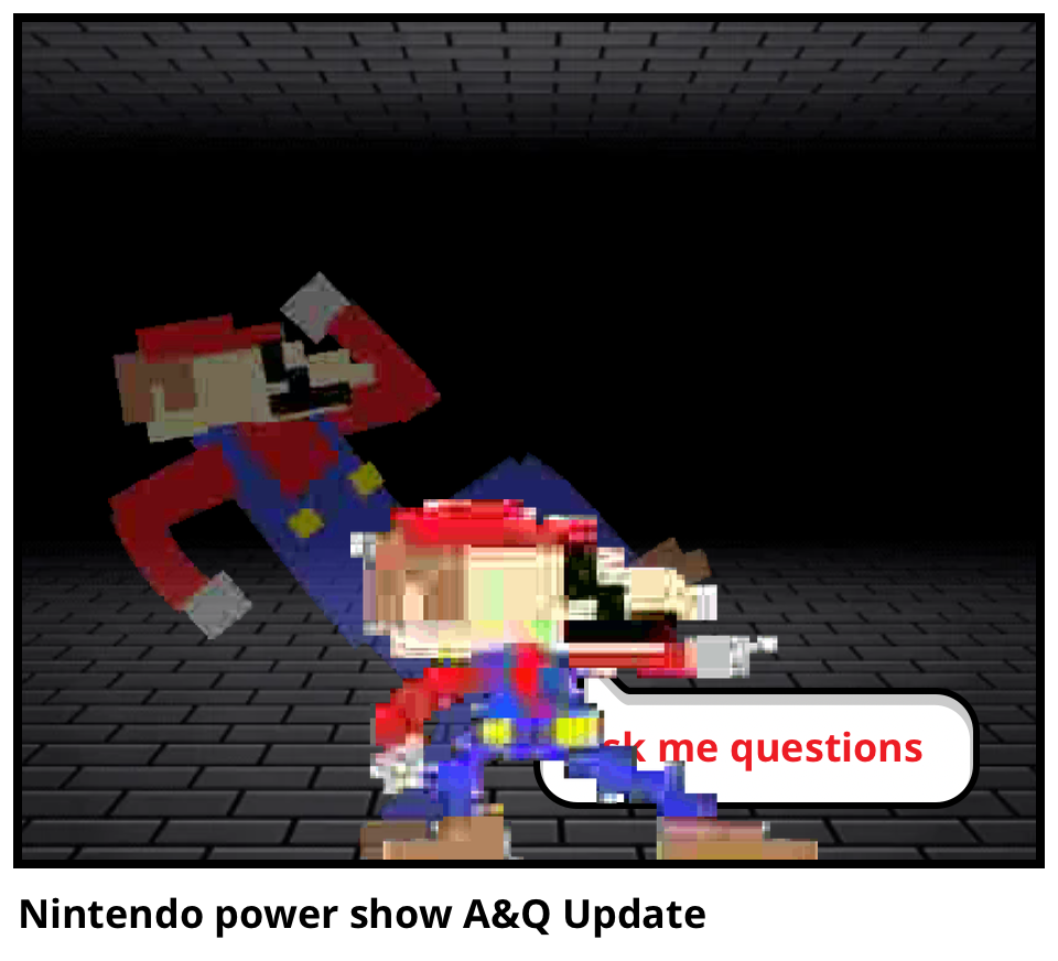 Nintendo power show A&Q Update