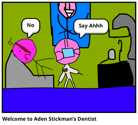 Welcome to Aden Stickman’s Dentist 