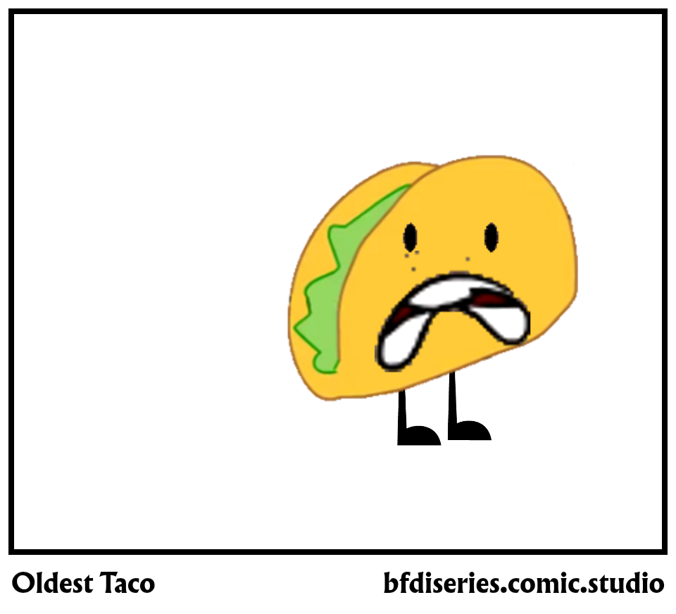 Oldest Taco